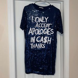 I Only Accept Apologies In Cash Sequin Zara Dress